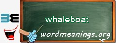 WordMeaning blackboard for whaleboat